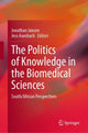 Book cover of: Politics of Knowledge in the Biomedical Sciences. By: Jonathan Jansen