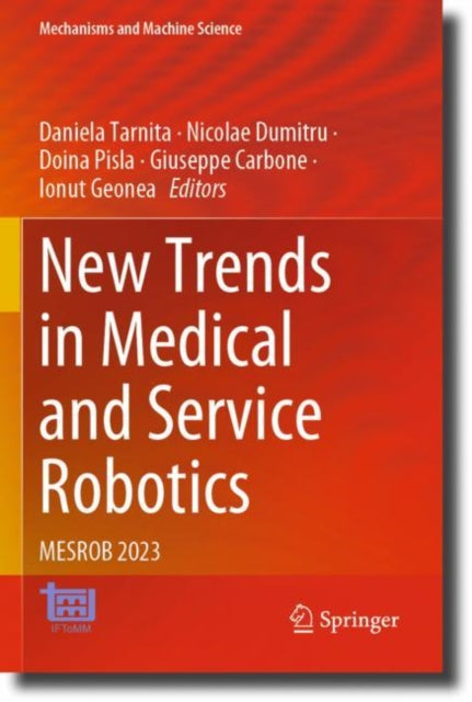 Book cover of: New Trends in Medical and Service Robotics. By: Daniela Tarnita