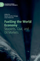 Book cover of: Fuelling the World Economy. By: Daniel Castillo Hidalgo