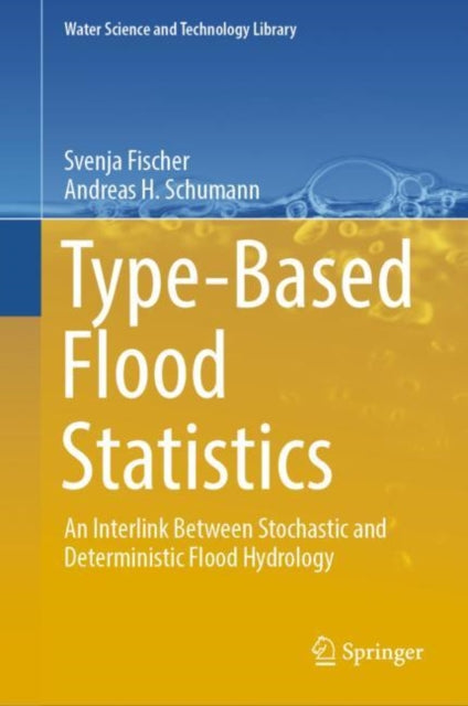Book cover of: Type-Based Flood Statistics. By: Svenja Fischer