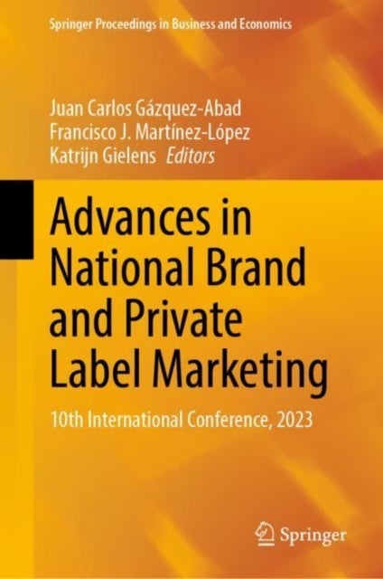 Book cover of: Advances in National Brand and Private Label Marketing. By: Juan Carlos Gázquez-Abad