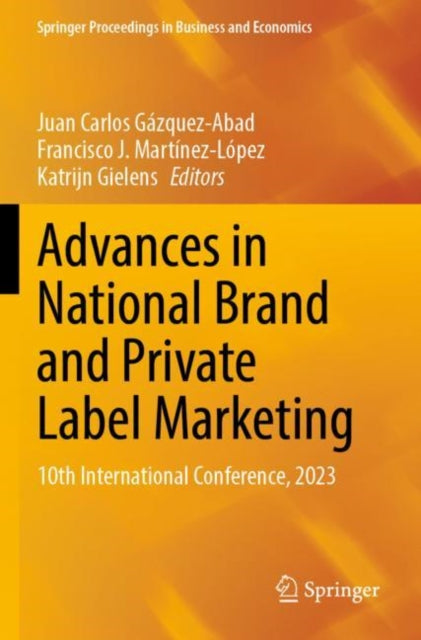 Book cover of: Advances in National Brand and Private Label Marketing. By: Juan Carlos Gázquez-Abad