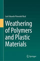 Book cover of: Weathering of Polymers and Plastic Materials. By: Luís Eduardo Pimentel Real