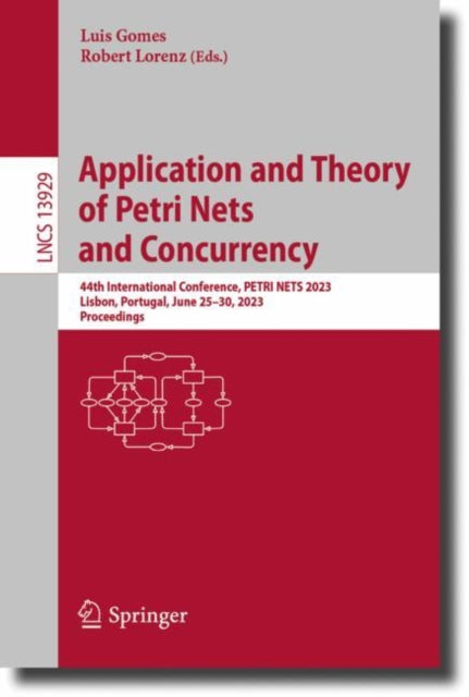 Book cover of: Application and Theory of Petri Nets and Concurrency. By: Luís Gomes