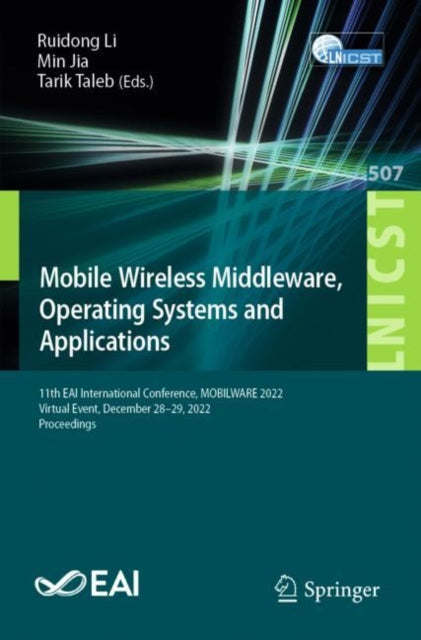 Book cover of: Mobile Wireless Middleware, Operating Systems and Applications. By: Ruidong Li