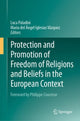 Book cover of: Protection and Promotion of Freedom of Religions and Beliefs in the European Context. By: Luca Paladini