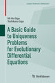 Book cover of: Basic Guide to Uniqueness Problems for Evolutionary Differential Equations. By: Yoshikazu Giga