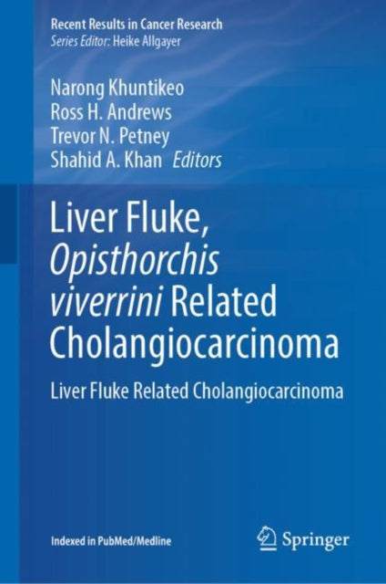 Book cover of: Liver Fluke, Opisthorchis viverrini Related Cholangiocarcinoma. By: Narong Khuntikeo