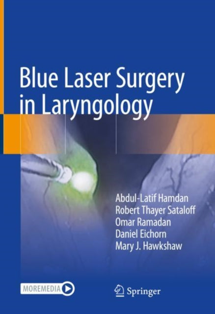 Book cover of: Blue Laser Surgery in Laryngology. By: Abdul-Latif Hamdan