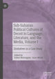Book cover of: Sub-Saharan Political Cultures of Deceit in Language, Literature, and the Media, Volume I. By: Esther Mavengano