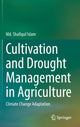 Book cover of: Cultivation and Drought Management in Agriculture. By: Shafiqul Islam