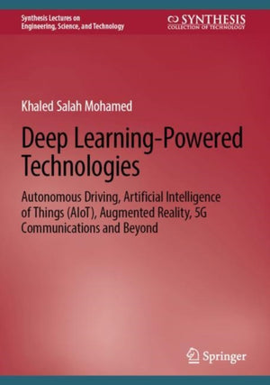Deep Learning-Powered Technologies