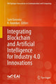 Book cover of: Integrating Blockchain and Artificial Intelligence for Industry 4.0 Innovations. By: Sam Goundar