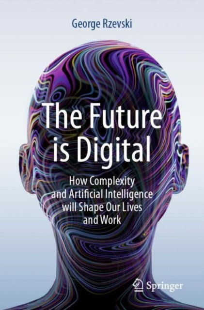 Book cover of: Future is Digital. By: George Rzevski