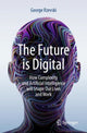 Book cover of: Future is Digital. By: George Rzevski