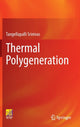Book cover of: Thermal Polygeneration. By: Tangellapalli Srinivas