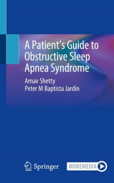 Book cover of: Patient’s Guide to Obstructive Sleep Apnea Syndrome. By: Arnav Shetty