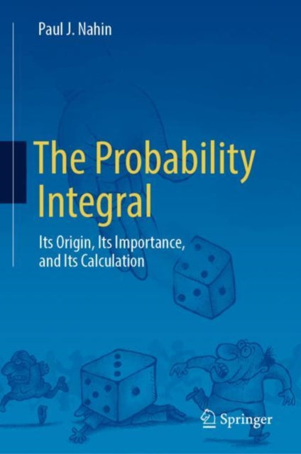 Book cover of: Probability Integral. By: Paul J. Nahin