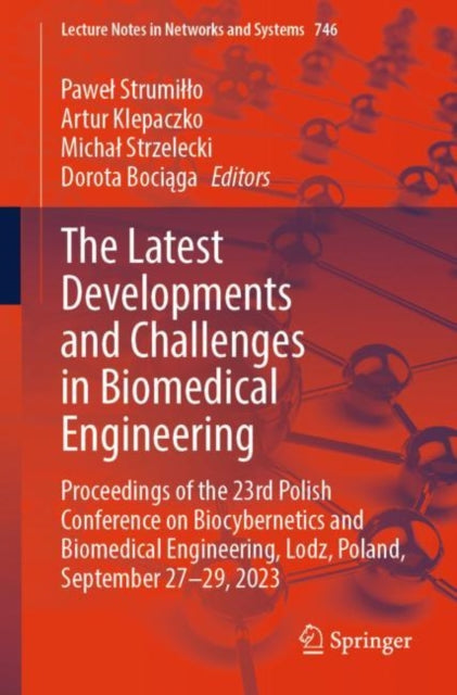 Book cover of: Latest Developments and Challenges in Biomedical Engineering. By: Paweł Strumiłło