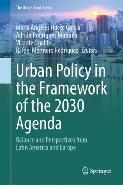 Book cover of: Urban Policy in the Framework of the 2030 Agenda. By: María Ángeles Huete García