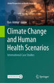 Book cover of: Climate Change and Human Health Scenarios. By: Rais Akhtar