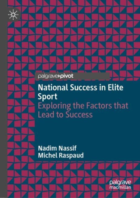 Book cover of: National Success in Elite Sport. By: Nadim Nassif