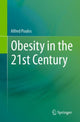 Book cover of: Obesity in the 21st Century. By: Alfred Poulos