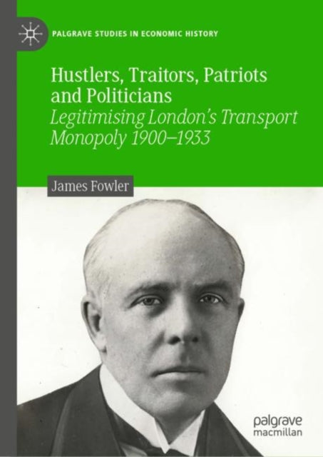 Book cover of: Hustlers, Traitors, Patriots and Politicians. By: James Fowler