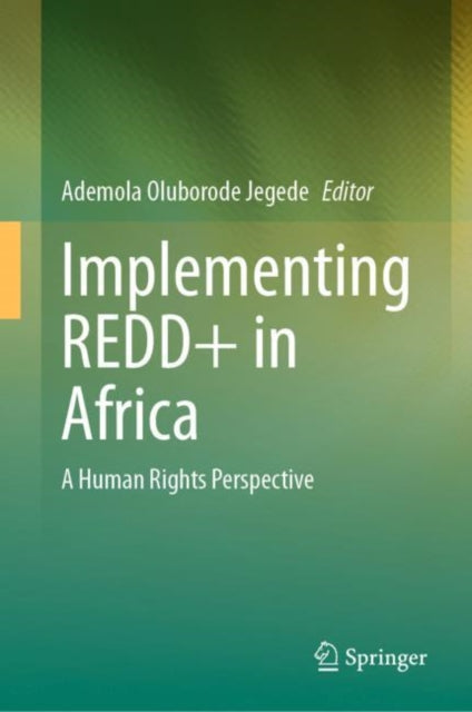 Book cover of: Implementing REDD+ in Africa. By: Ademola Oluborode Jegede