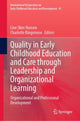 Book cover of: Quality in Early Childhood Education and Care through Leadership and Organizational Learning. By: Line Skov Hansen