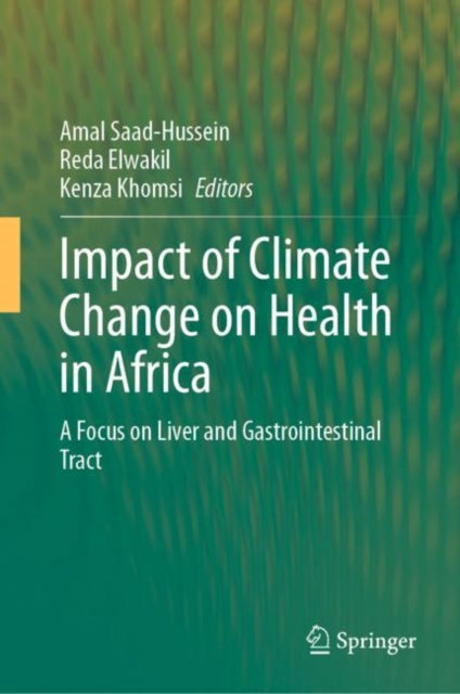 Book cover of: Impact of Climate Change on Health in Africa. By: Amal Saad-Hussein