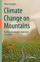 Book cover of: Climate Change on Mountains. By: Olivier Dangles