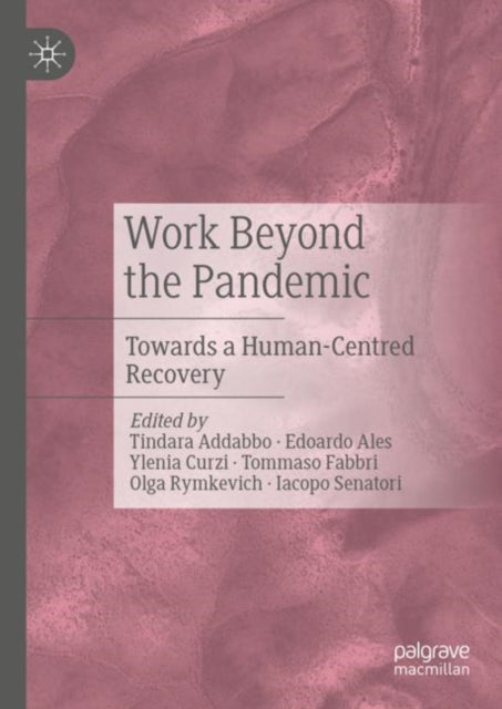 Book cover of: Work Beyond the Pandemic. By: Tindara Addabbo