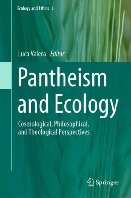Book cover of: Pantheism and Ecology. By: Luca Valera