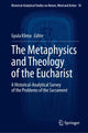 Book cover of: Metaphysics and Theology of the Eucharist. By: Gyula Klima