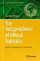 Book cover of: Independence of Official Statistics. By: Jean-Guy Prévost