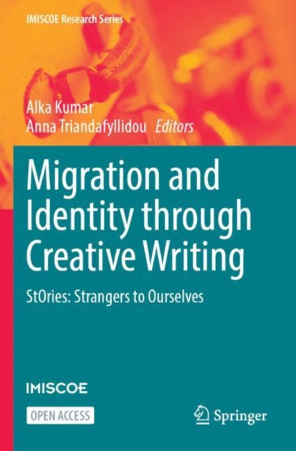 Book cover of: Migration and Identity through Creative Writing. By: Alka Kumar