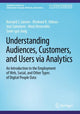 Book cover of: Understanding Audiences, Customers, and Users via Analytics. By: Bernard J. Jansen