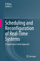 Book cover of: Scheduling and Reconfiguration of Real-Time Systems. By: Xi Wang