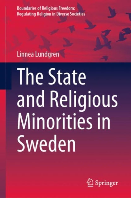Book cover of: State and Religious Minorities in Sweden. By: Linnea Lundgren