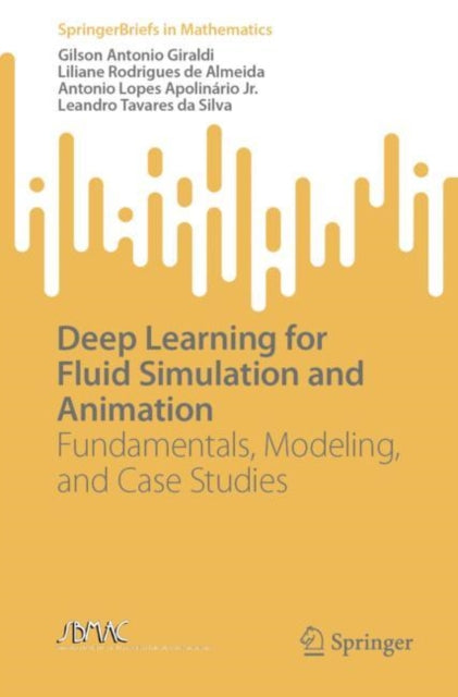 Book cover of: Deep Learning for Fluid Simulation and Animation. By: Gilson Antonio Giraldi