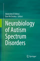 Book cover of: Neurobiology of Autism Spectrum Disorders. By: Abdeslem El Idrissi