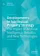 Book cover of: Developments in Intellectual Property Strategy. By: Nadia Naim