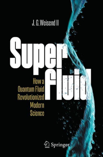 Book cover of: Superfluid. By: J. G. Weisend II