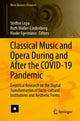 Book cover of: Classical Music and Opera During and After the COVID-19 Pandemic. By: Steffen Lepa