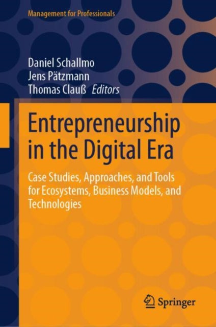 Book cover of: Entrepreneurship in the Digital Era. By: Daniel Schallmo