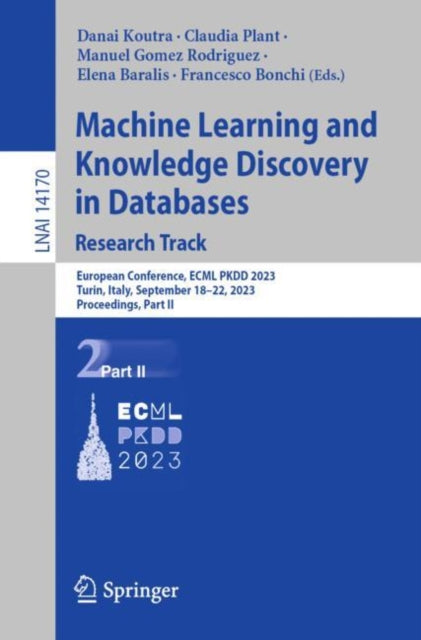 Book cover of: Machine Learning and Knowledge Discovery in Databases: Research Track. By: Danai Koutra