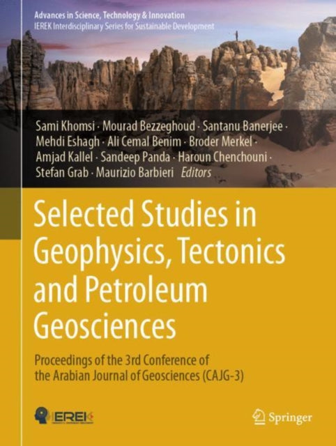 Book cover of: Selected Studies in Geophysics, Tectonics and Petroleum Geosciences. By: Sami Khomsi