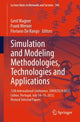 Book cover of: Simulation and Modeling Methodologies, Technologies and Applications. By: Gerd Wagner