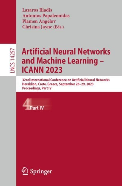 Book cover of: Artificial Neural Networks and Machine Learning – ICANN 2023. By: Lazaros Iliadis